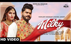 Haryanvi Song MILKY By Vishvajeet, Ruchika Jangid ft. Sapna Choudhary