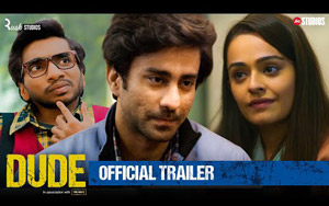 DUDE - Trailer ft. Ambrish Verma, Apoorva Aror