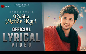 Rabba Mehar Kari - Lyrical Video - Darshan Raval, Diksha Singh