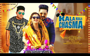 Haryanvi Song Kala Kala Chasma By Raju Punjabi, Sheenam ft. Anjali Raghav, Kay D