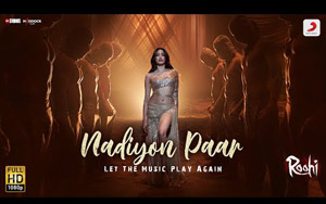 Roohi - Nadiyon Paar (Let the Music Play Again) Song