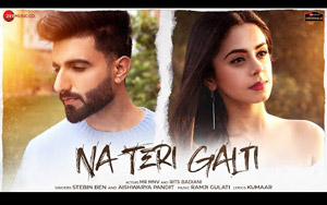 Na Teri Galti - Music Video By Stebin Ben, Aishwarya Pandit ft. Mr MNV, Rits Badiani