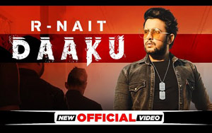 Punjabi Song Daaku By R Nait