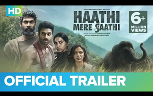 Haathi Mere Saathi - Trailer