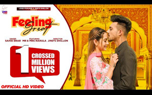 Punjabi Song Feeling Great By Sahib Brar ft. Mr-Mrs Narula