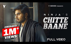 Punjabi Song CHITTE BAANE By NINJA