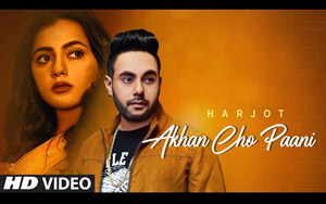 Punjabi Song Akhan Cho Paani By Harjot