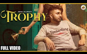 Punjabi Song TROPHY By Aman Jaluria