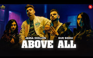 Punjabi Song Above All By Jassa Dhillon