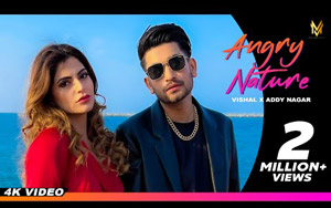 Punjabi Song Angry Nature By Addy Nagar, Vishal Sachdeva