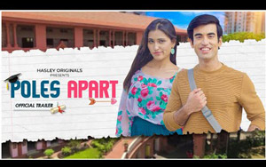 Poles Apart - Trailer ft. Tanya Singh, Abhishek Kapoor