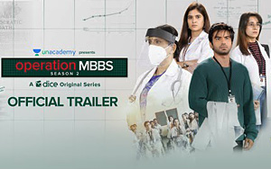 Operation MBBS - Season 2 - Dice Media