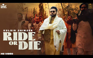 Punjabi Song Ride Or Die By Kulbir Jhinjer