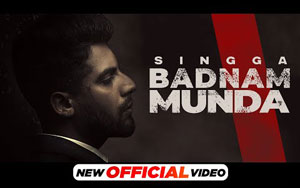 Punjabi Song Badnam Munda By Singga