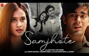 Samjhote - Music Video By Pranay Bahuguna, Aishwarya Pandit ft. Anuj Saini, Virti Vaghani