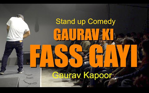 Gaurav Ki Fass Gayi - Stand-Up Comedy - Crowd Work By Gaurav Kapoor 