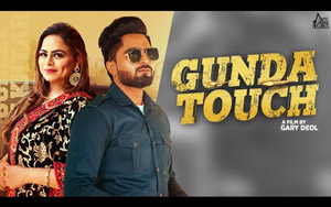 Punjabi Song Gunda Touch By Mantaaz Gill, Gurlez Akhtar