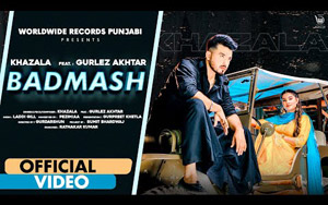 Punjabi Song Badmash By Khazala ft. Prabh Grewal