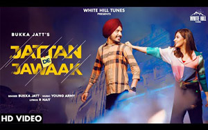 Punjabi Song Jattan De Jawaak By Bukka Jatt ft. Upma Sharma