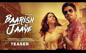 Song Teaser - Baarish Ki Jaaye By B Praak ft. Nawazuddin Siddiqui, Sunanda Sharma