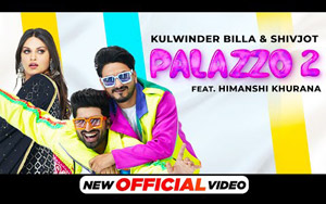 Punjabi Song PALAZZO 2 By Kulwinder Billa, Shivjot ft. Himanshi Khurana