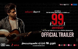 Trailer of Tamil Movie 99 Songs