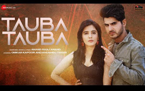 Tauba Tauba - Song By Anand Raaj Anand ft. Omkar Kapoor, Khushbu Tiwari