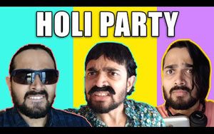 Holi Party by BB Ki Vines