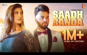 Punjabi Song Saadh Banda By Parry Sidhu ft. Isha Sharma