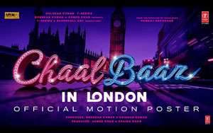 Chaalbaaz In London - Announcement Video