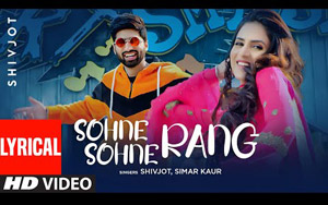 Sohne Sohne Rang (Lyrical Video) By Shivjot, Simar Kaur ft, Kiran Brar