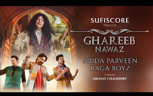 Ghareeb Nawaz - Sufi Song By Abida Parveen, Raga Boyz