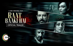 Raat Baaki Hai - Trailer - A ZEE5 Original Film