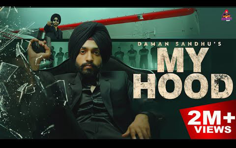 Punjabi Song My Hood By Daman Sandhu