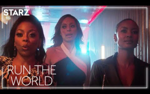 Run The World - Trailer - STARZ