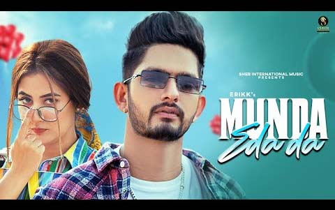 Punjabi Song Munda Eda Da By Erikk ft. Upma Sharma