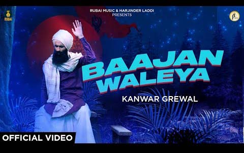 Punjabi Song Bajaan Walea By Kanwar Grewal