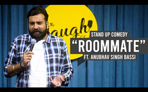 Roommate - Stand Up Comedy By Anubhav Singh Bassi