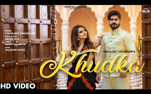 Haryanvi Song Khudka By Vishvajeet Choudhary ft. Meher Gill