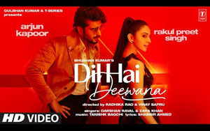 Dil Hai Deewana - Music Video By Darshan, Zara ft. Arjun K, Rakul