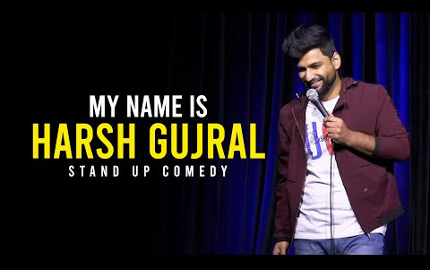 My Name Is Harsh Gujral - Standup Comedy