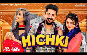 Haryanvi Song HICHKI By Ruchika Jangid ft. Kay D, Priya Soni