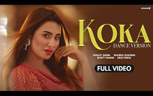 Punjabi Song KOKA (Dance Version) By Ranjit Bawa ft. Mahira Sharma