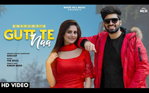 Punjabi Song Gutt Te Naa By Shivjot ft. Kiran Brar