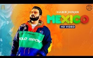 Punjabi Song Mexico By Kulbir Jhinjer