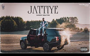 Punjabi Song JATTIYE By Sunny Malton