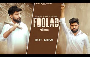 Haryanvi Song Foolad By Khasa Aala Chahar