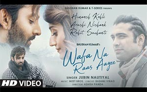 Wafa Na Raas Aayee - Song By Jubin Nautiyal ft. Himansh K, Arushi