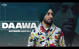 Punjabi Song DAAWA By Satinder Sartaj