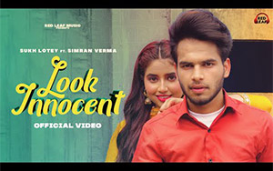 Punjabi Song Look Innocent By Sukh Lotey ft. Simran Verma